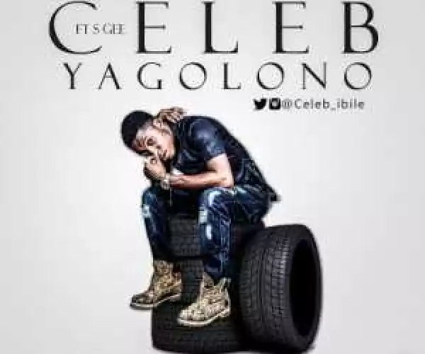 Celeb - Yagolona ft. Sgee